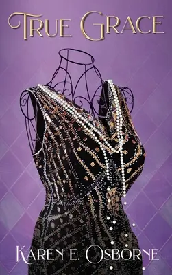 True Grace: Egy fekete nő útja a családja megmentéséért - True Grace: A Black Woman's Journey to Save Her Family