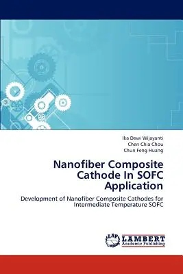 Nanoszálas kompozit katód a SOFC alkalmazásban - Nanofiber Composite Cathode In SOFC Application