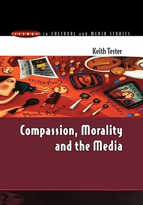 Együttérzés, erkölcs és a média - Compassion, Morality & the Media