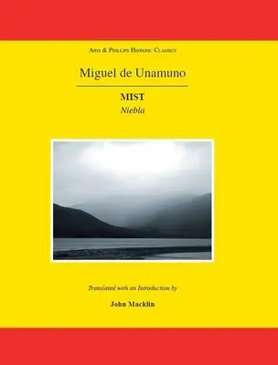 Miguel de Unamuno: Köd: Niebla - Miguel de Unamuno: Mist: Niebla