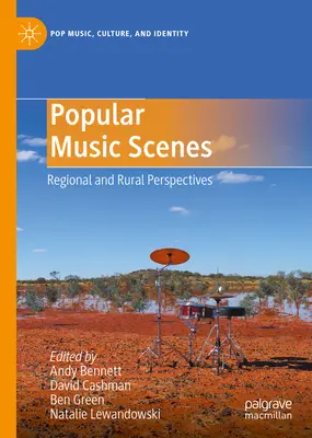 Népzenei színterek: Regionális és vidéki perspektívák - Popular Music Scenes: Regional and Rural Perspectives