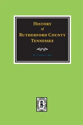 Rutherford megye története, Tennessee - History of Rutherford County, Tennessee