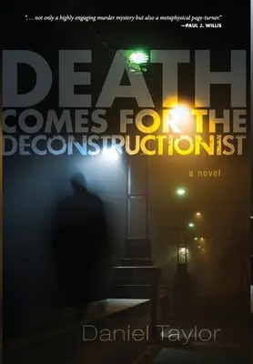 A halál eljön a dekonstruktivista számára - Death Comes for the Deconstructionist