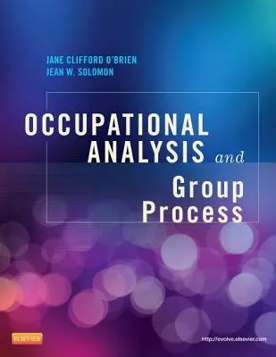 Foglalkozáselemzés és csoportfolyamat - Occupational Analysis and Group Process