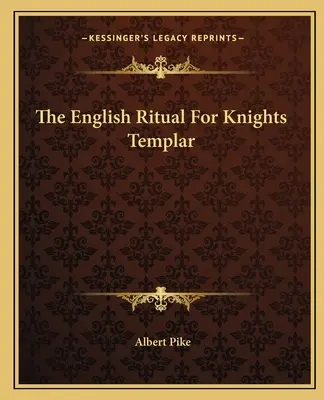 A templomos lovagok angol szertartása - The English Ritual For Knights Templar