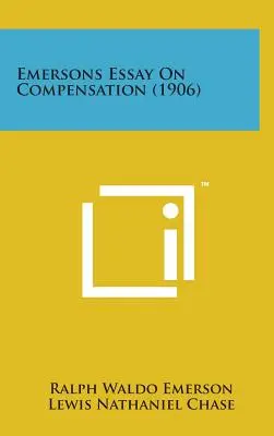 Emerson esszéje a kompenzációról (1906) - Emersons Essay on Compensation (1906)