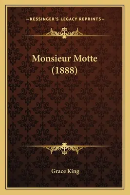 Monsieur Motte (1888)