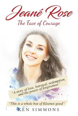 Jeane Rose: A bátorság arca - Jeane Rose: The Face of Courage