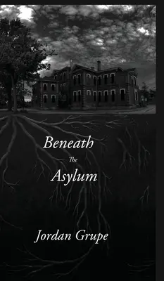 Az elmegyógyintézet alatt - Beneath the Asylum