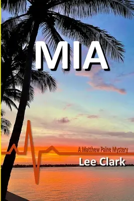 MIA: Egy Matthew Paine-rejtély - MIA: A Matthew Paine Mystery