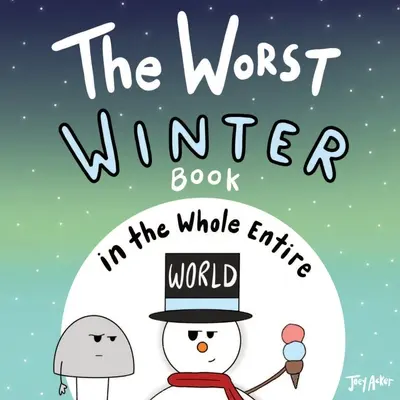 A legrosszabb téli könyv az egész világon - The Worst Winter Book in the Whole Entire World