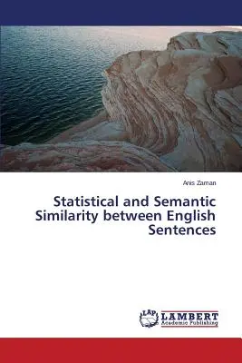 Statisztikai és szemantikai hasonlóság angol mondatok között - Statistical and Semantic Similarity between English Sentences