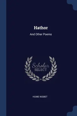 Hathor: És más versek - Hathor: And Other Poems