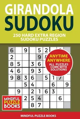 Girandola Sudoku: 250 nehéz extra régió Sudoku rejtvények - Girandola Sudoku: 250 Hard Extra Region Sudoku Puzzles