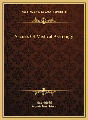 Az orvosi asztrológia titkai - Secrets Of Medical Astrology