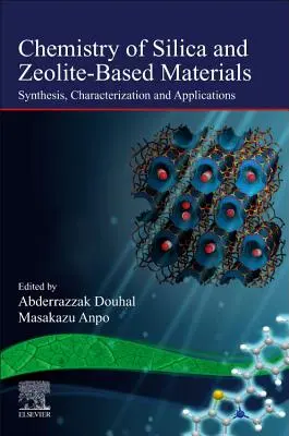 A szilícium-dioxid és zeolit alapú anyagok kémiája: Szintézis, jellemzés és alkalmazások 2. kötet - Chemistry of Silica and Zeolite-Based Materials: Synthesis, Characterization and Applications Volume 2