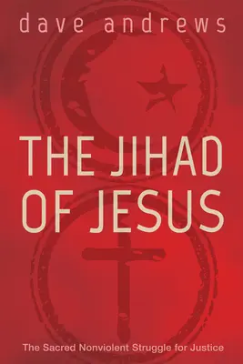 Jézus dzsihádja - The Jihad of Jesus