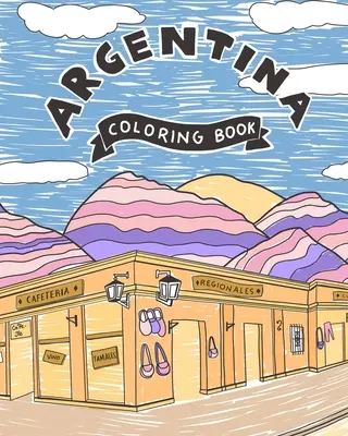 Argentína: Színezőkönyv - Argentina: Coloring book