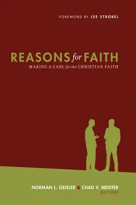 A hit okai: A keresztény hit melletti érvelés - Reasons for Faith: Making a Case for the Christian Faith