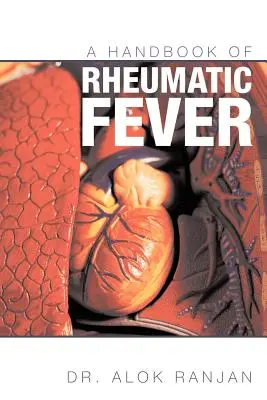A reumás láz kézikönyve - A Handbook of Rheumatic Fever
