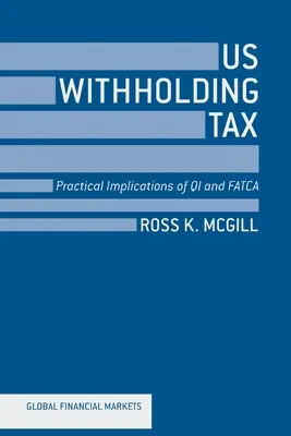 Amerikai forrásadó: A QI és a FATCA gyakorlati vonatkozásai - US Withholding Tax: Practical Implications of QI and FATCA