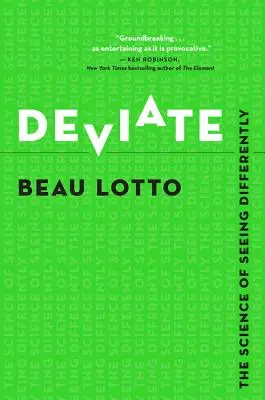 Deviate: Věda o tom, jak se dívat jinak - Deviate: The Science of Seeing Differently