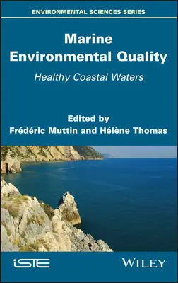 Tengeri környezetminőség: egészséges part menti vizek - Marine Environmental Quality: Healthy Coastal Waters