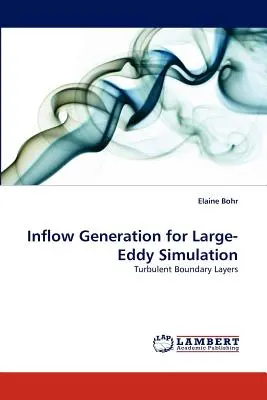 Beáramlás generálása nagydobozos szimulációhoz - Inflow Generation for Large-Eddy Simulation