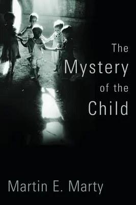 A gyermek misztériuma - The Mystery of the Child