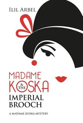 Madame Koska és a császári melltű - Madame Koska & the Imperial Brooch