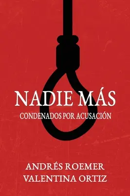 NADIE MS Condenados por Acusacin (Elítéltek a vádak miatt) - NADIE MS Condenados por Acusacin