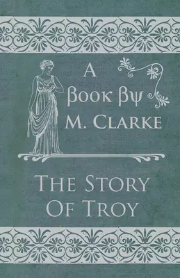 Trója története - The Story Of Troy