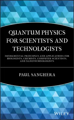 Kvantumfizika tudósoknak és technológusoknak - Quantum Physics for Scientists and Technologists