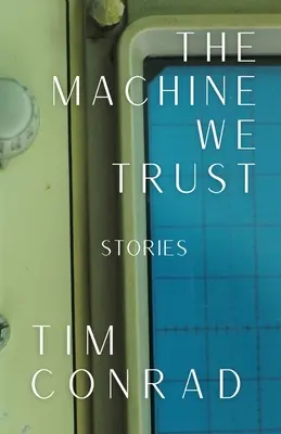 The Machine We Trust: Történetek - The Machine We Trust: Stories