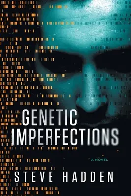Genetikai tökéletlenségek - Genetic Imperfections