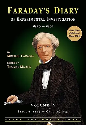 Faraday naplója a kísérleti vizsgálatokról - 2. kiadás, 5. kötet - Faraday's Diary of Experimental Investigation - 2nd Edition, Vol. 5