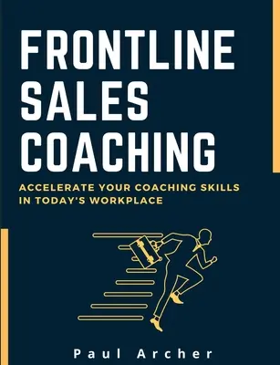 Frontline értékesítési coaching - Frontline Sales Coaching