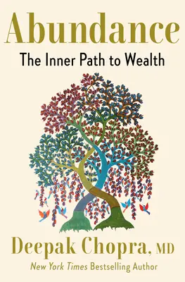 Bőség: A gazdagsághoz vezető belső út - Abundance: The Inner Path to Wealth