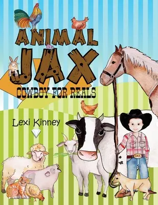 Animal Jax: Cowboy a valóságban - Animal Jax: Cowboy For Reals