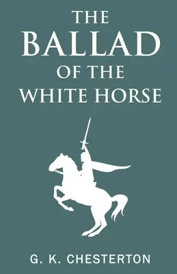 A fehér ló balladája - The Ballad of the White Horse