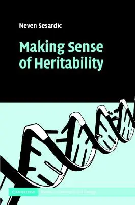 Az örökölhetőség értelmezése - Making Sense of Heritability