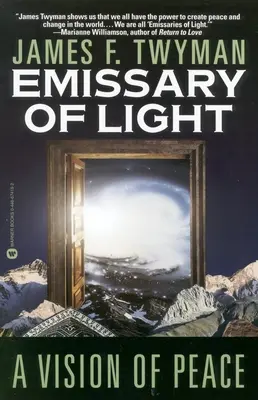 A fény küldötte: A béke víziója - Emissary of Light: A Vision of Peace