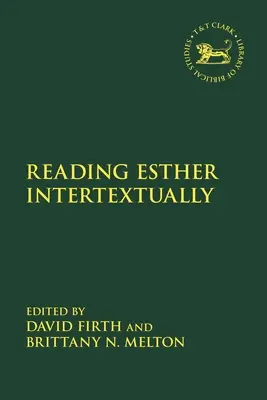 Eszter intertextuális olvasása - Reading Esther Intertextually