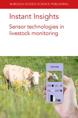 Azonnali betekintés: Szenzoros technológiák az állattenyésztés megfigyelésében - Instant Insights: Sensor Technologies in Livestock Monitoring