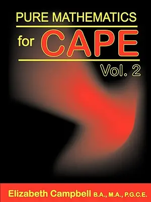 Tiszta matematika Cape számára 2. kötet - Pure Mathematics for Cape Volume 2