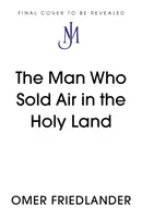 Az ember, aki levegőt árult a Szentföldön - Man Who Sold Air in the Holy Land