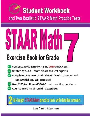 STAAR Math Exercise Book for Grade 7: Student Workbook and Two Realistic STAAR Math Tests (STAAR matematikai feladatgyűjtemény 7. osztály számára) - STAAR Math Exercise Book for Grade 7: Student Workbook and Two Realistic STAAR Math Tests