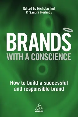 Márkák lelkiismerettel: Hogyan építsünk sikeres és felelős márkát? - Brands with a Conscience: How to Build a Successful and Responsible Brand