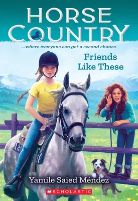 Ilyen barátok (Lóvidék #2) - Friends Like These (Horse Country #2)