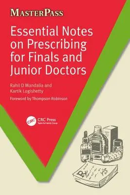 Alapvető jegyzetek a gyógyszerfelírásról végzősöknek és fiatal orvosoknak - Essential Notes on Prescribing for Finals and Junior Doctors